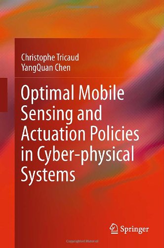 Optimal Mobile Sensing and Actuation Policies in Cyber-Physical Systems