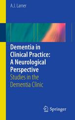 Dementia in Clinical Practice