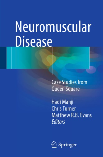 Neuromuscular Disease Case Studies from Queen Square