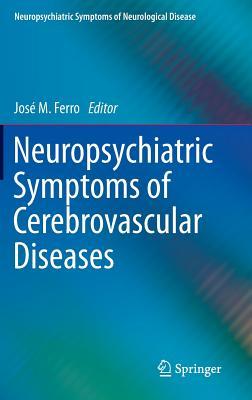 Neuropsychiatric Symptoms of Cerebrovascular Diseases