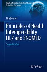 Principles of Health Interoperability Hl7 and Snomed