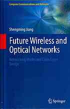 Future Wireless and Optical Networks