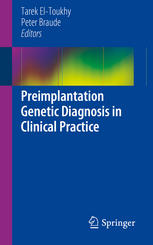 Preimplantation Genetic Diagnosis in Clinical Practice