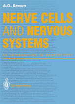 Nerve Cells and Nervous Systems : an Introduction to Neuroscience.