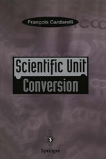 Scientific unit conversion : a practical guide to metrication