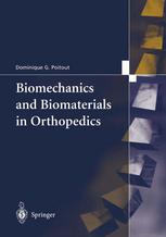 Biomechanics and Biomaterials in Orthopedics.