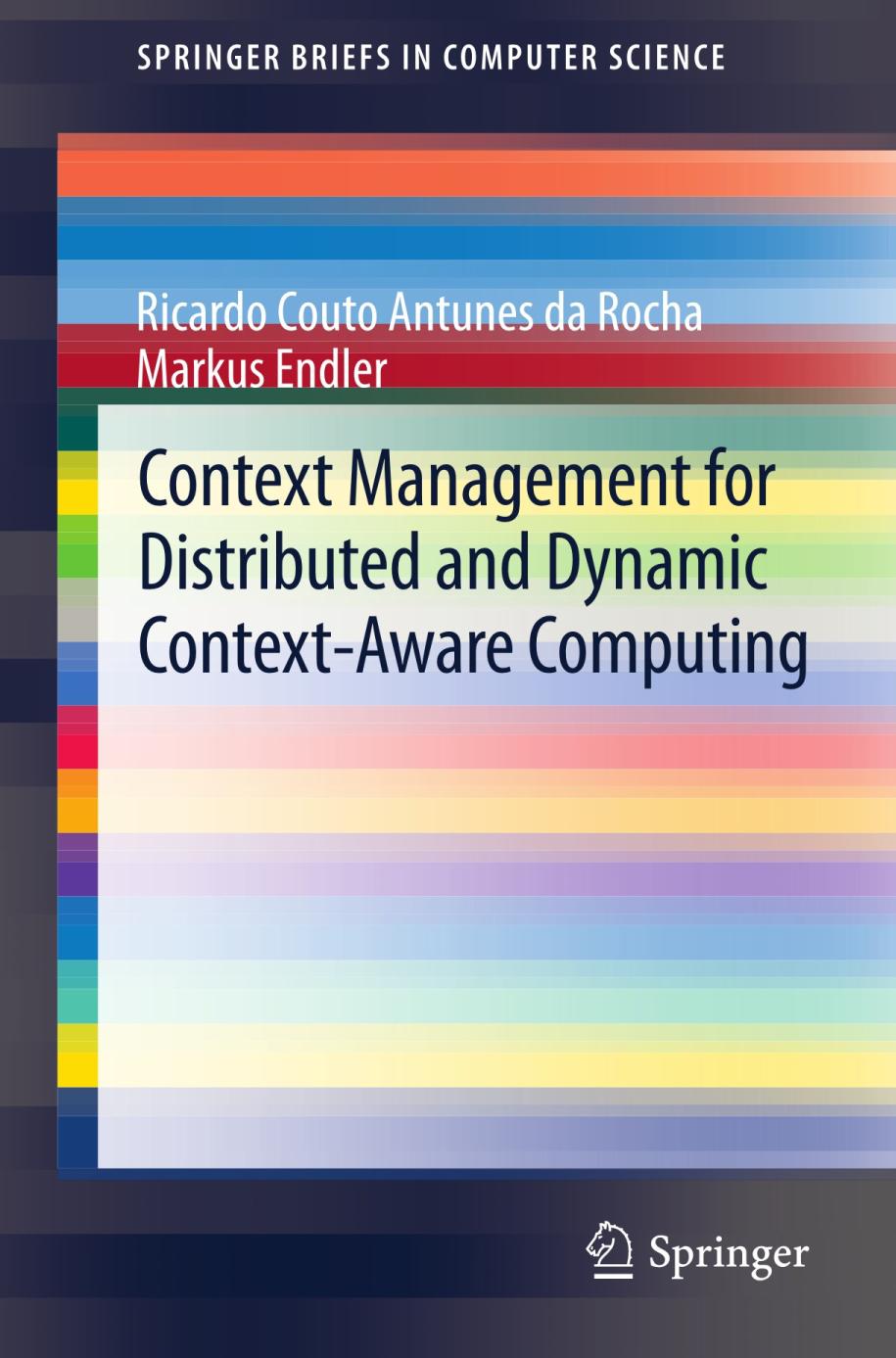 Context Management for Distributed and Dynamic Context-Aware Computing