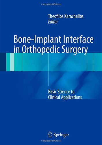 Bone-Implant Interface in Orthopedic Surgery