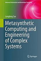 Metasynthetic Computing and Engineering of Complex Systems