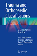 Trauma and Orthopaedic Classifications : a Comprehensive Overview