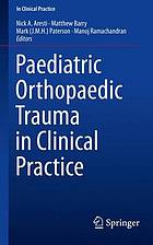 Paediatric Orthopaedic Trauma in Clinical Practice