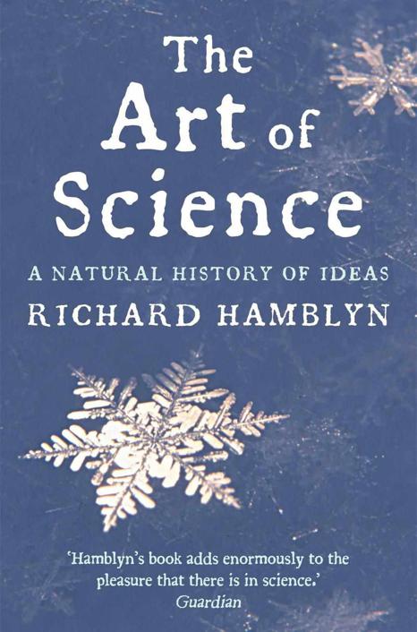 The Art of Science : a Natural History of Ideas