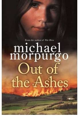 (Out of the Ashes) [By: Morpurgo, Michael] [May, 2012]