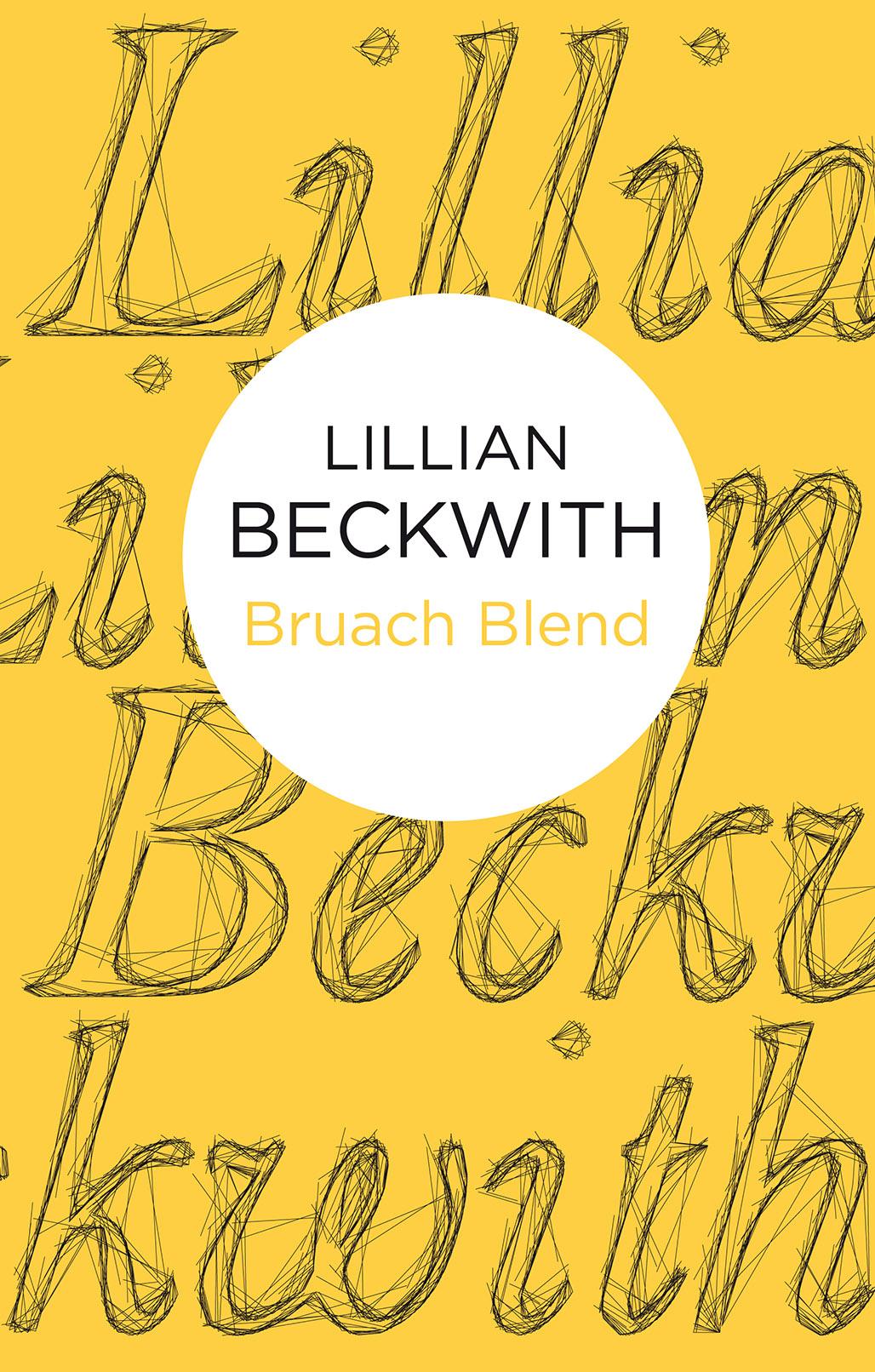 Bruach Blend (Lillian Beckwith's Hebridean Tales)