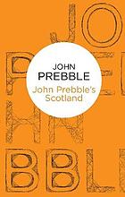 John Prebble's Scotland.