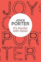 It's murder with Dover