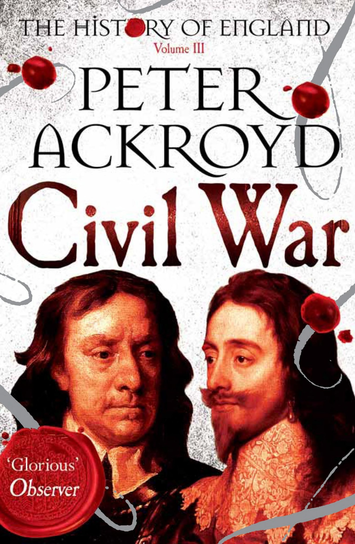 Civil war : a history of England. Volume III