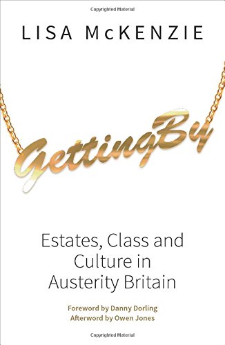 Getting by : estates, class and culture in austerity Britain