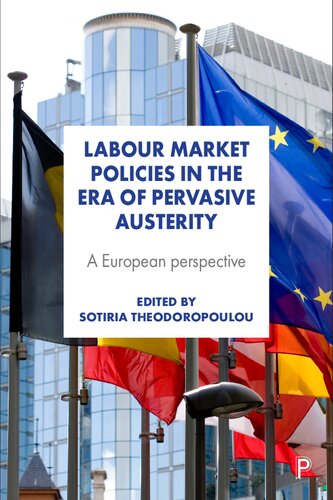 Labour Market Policies in the Era of Pervasive Austerity