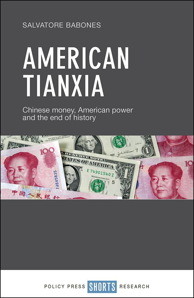 American Tianxia Chinese money, American power and the end of history