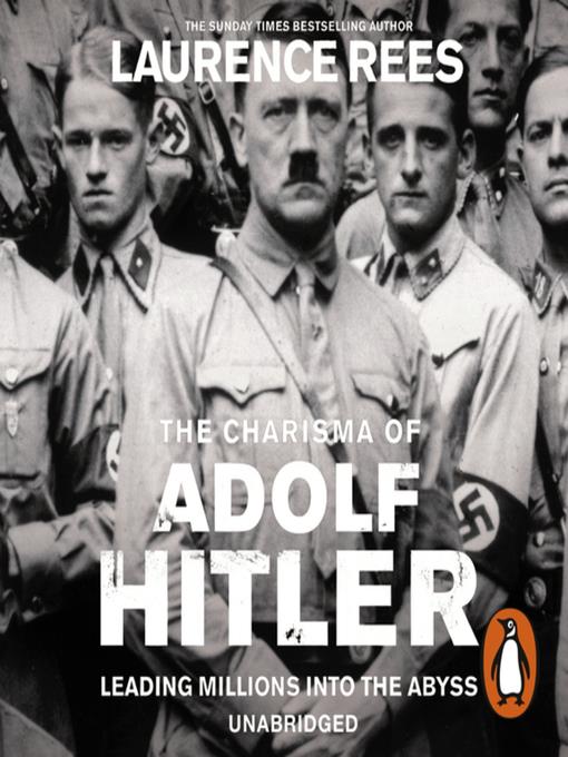 The Dark Charisma of Adolf Hitler