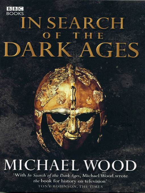 In Search of the Dark Ages