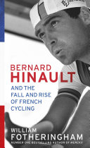 Bernard Hinault and the Fall and Rise of French Cycling