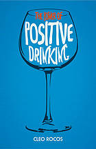 The Power of Positive Drinking