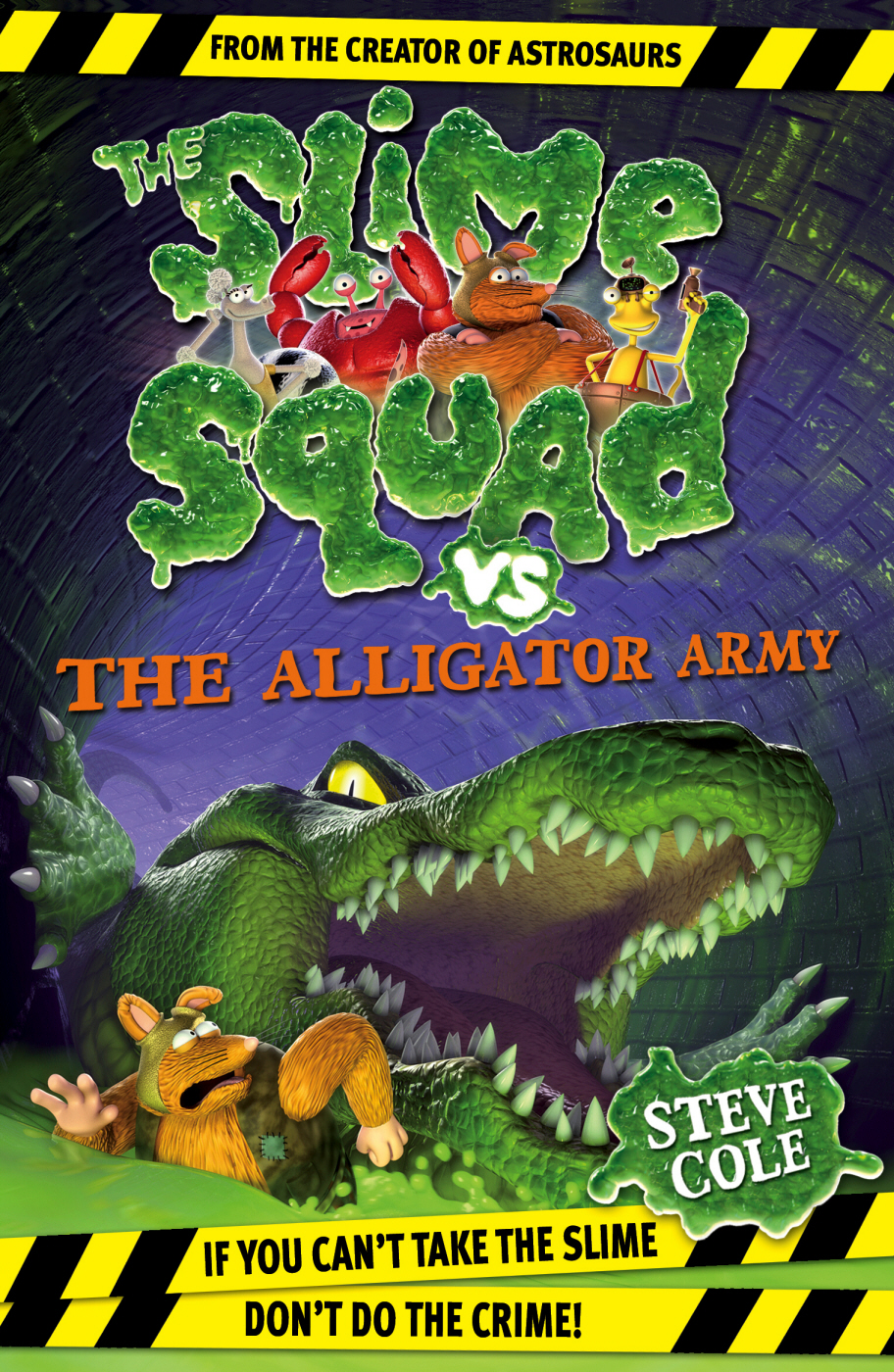 The Slime Squad Vs the Alligator Army