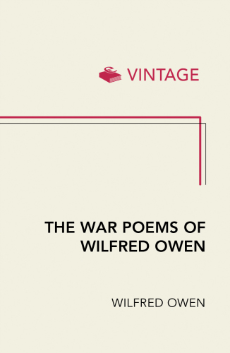 The War Poems of Wilfred Owen