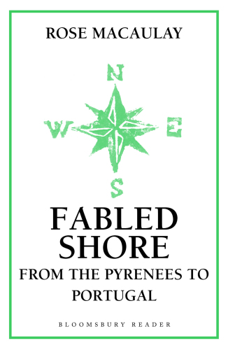 Fabled Shore: From the Pyrenees to Portugal