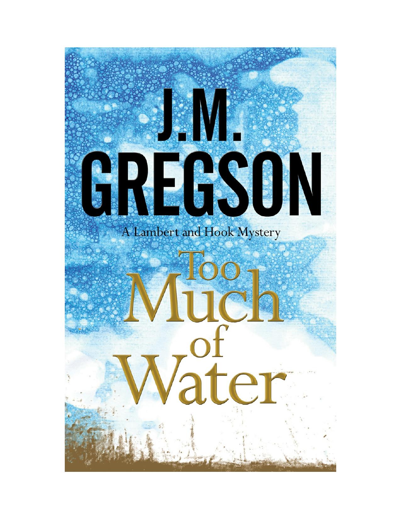 Too Much of Water