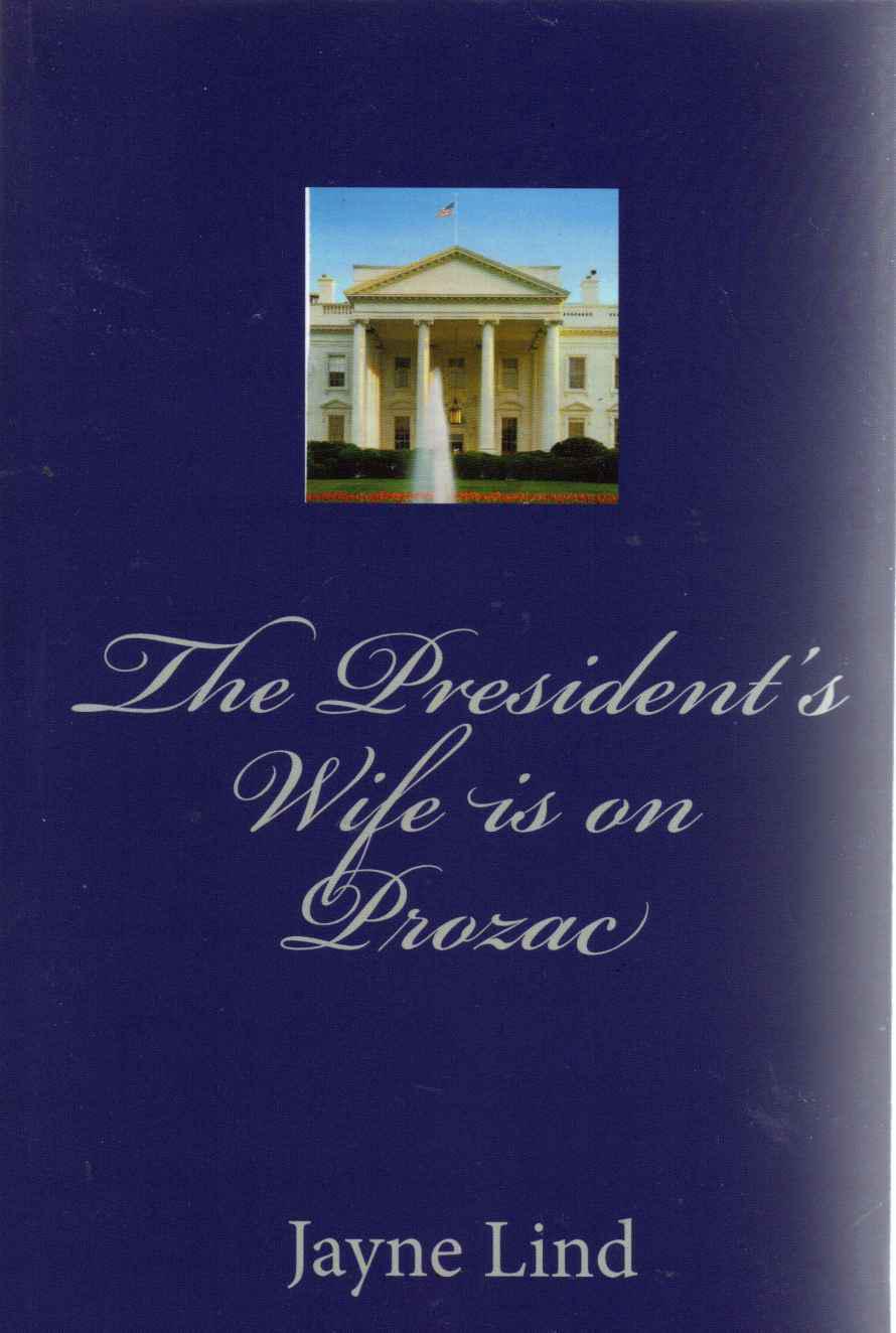 The President's Wife is on Prozac