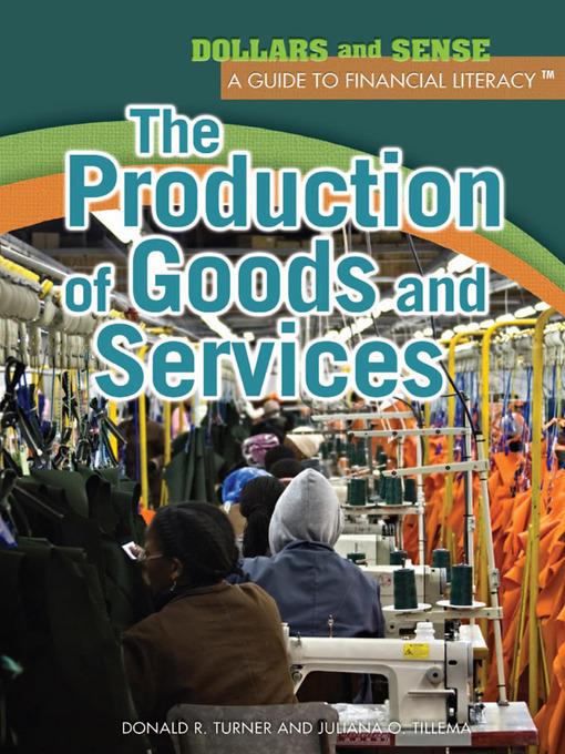 The Production of Goods and Services