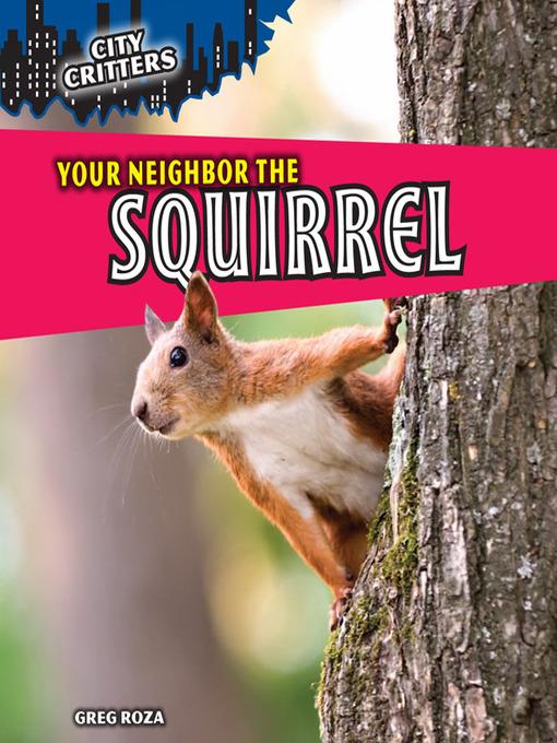 Your Neighbor the Squirrel