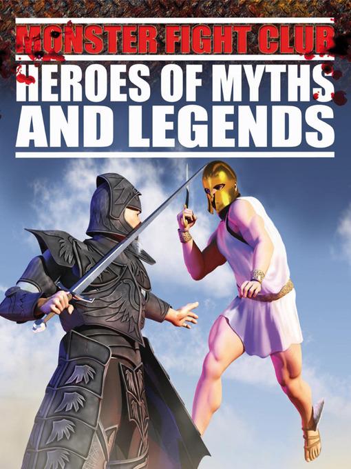 Heroes of Myths and Legends