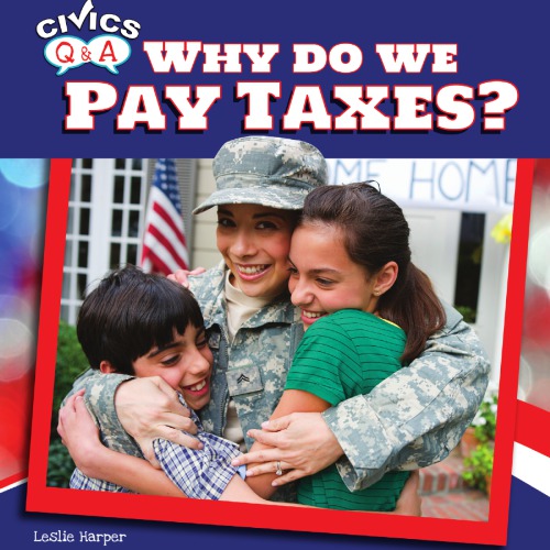 Why Do We Pay Taxes?