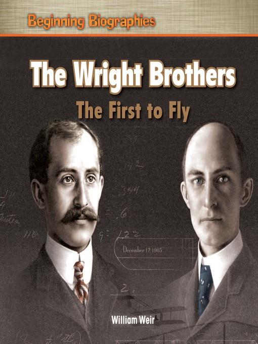 The Wright Brothers: The First to Fly