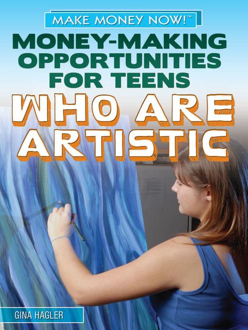 Money-Making Opportunities for Teens Who Are Artistic