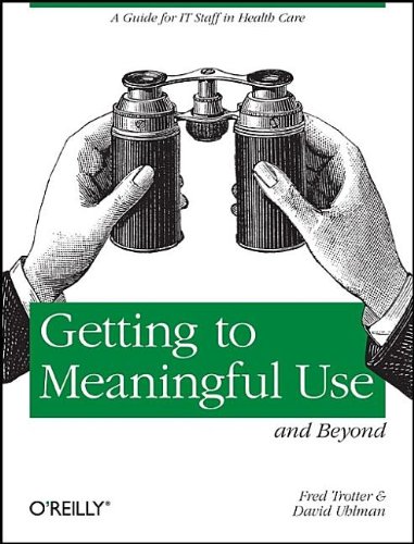 Meaningful Use and Beyond
