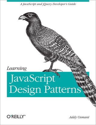 Learning JavaScript Design Patterns (2nd Edition)