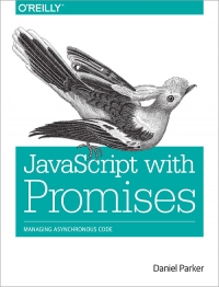 Asynchronous JavaScript with Promises