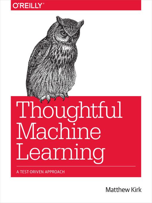 Thoughtful Machine Learning