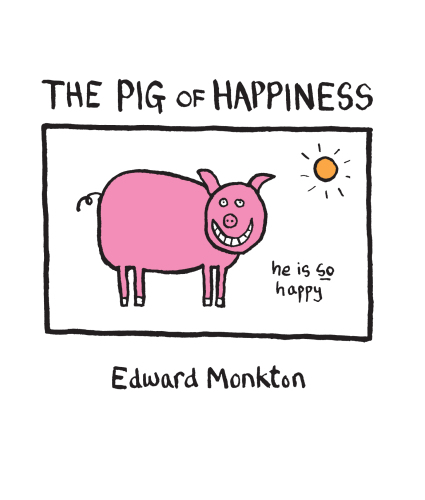 The Pig of Happiness