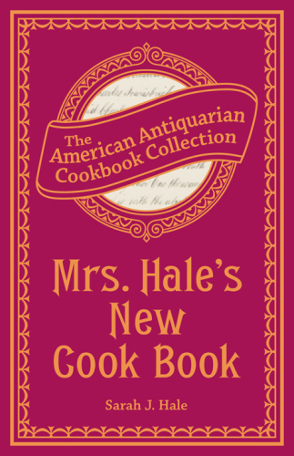 Mrs. Hale's New Cook Book