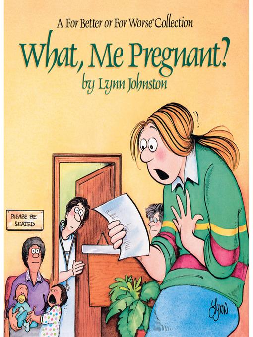 What, Me Pregnant?