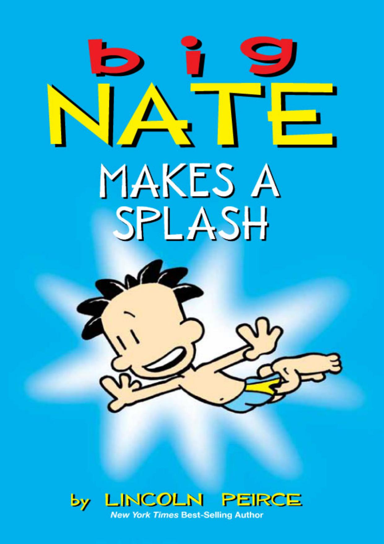 Big Nate Makes a Splash