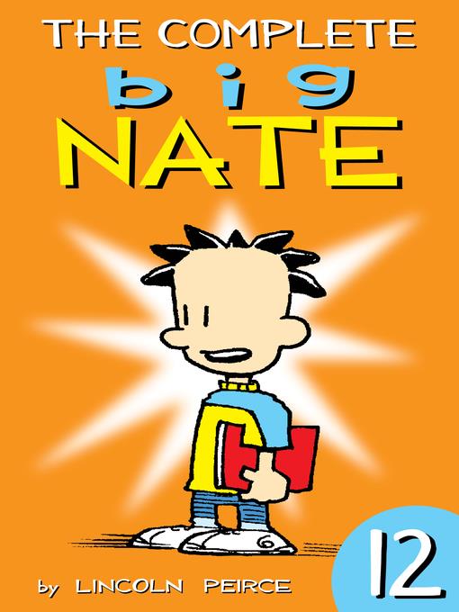 The Complete Big Nate, Volume 12