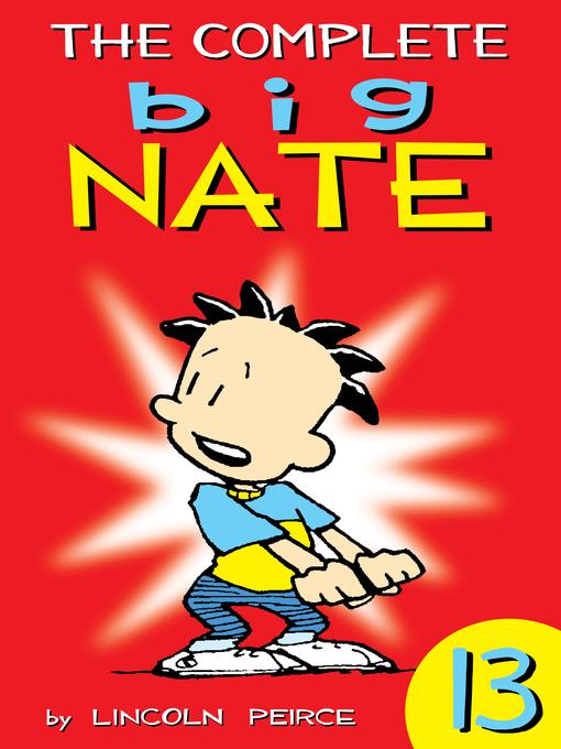 The Complete Big Nate, Volume 13