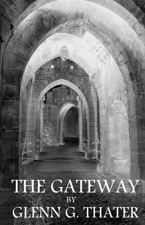 The Gateway: (Harbinger of Doom)